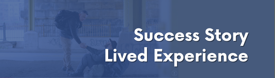 Lived Experience Success Story Banner